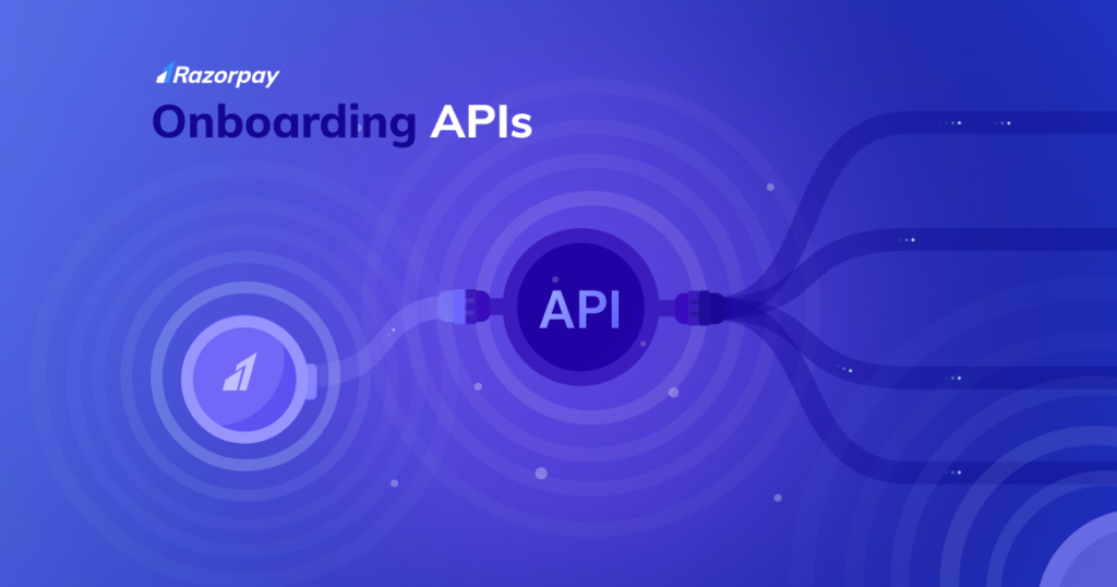 Razorpay Onboarding APIs